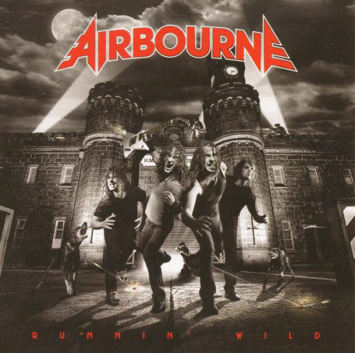 Airbourne : Runnin’ Wild Airbourne : Runnin’ Wild